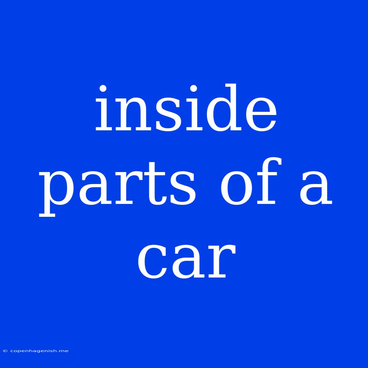 Inside Parts Of A Car