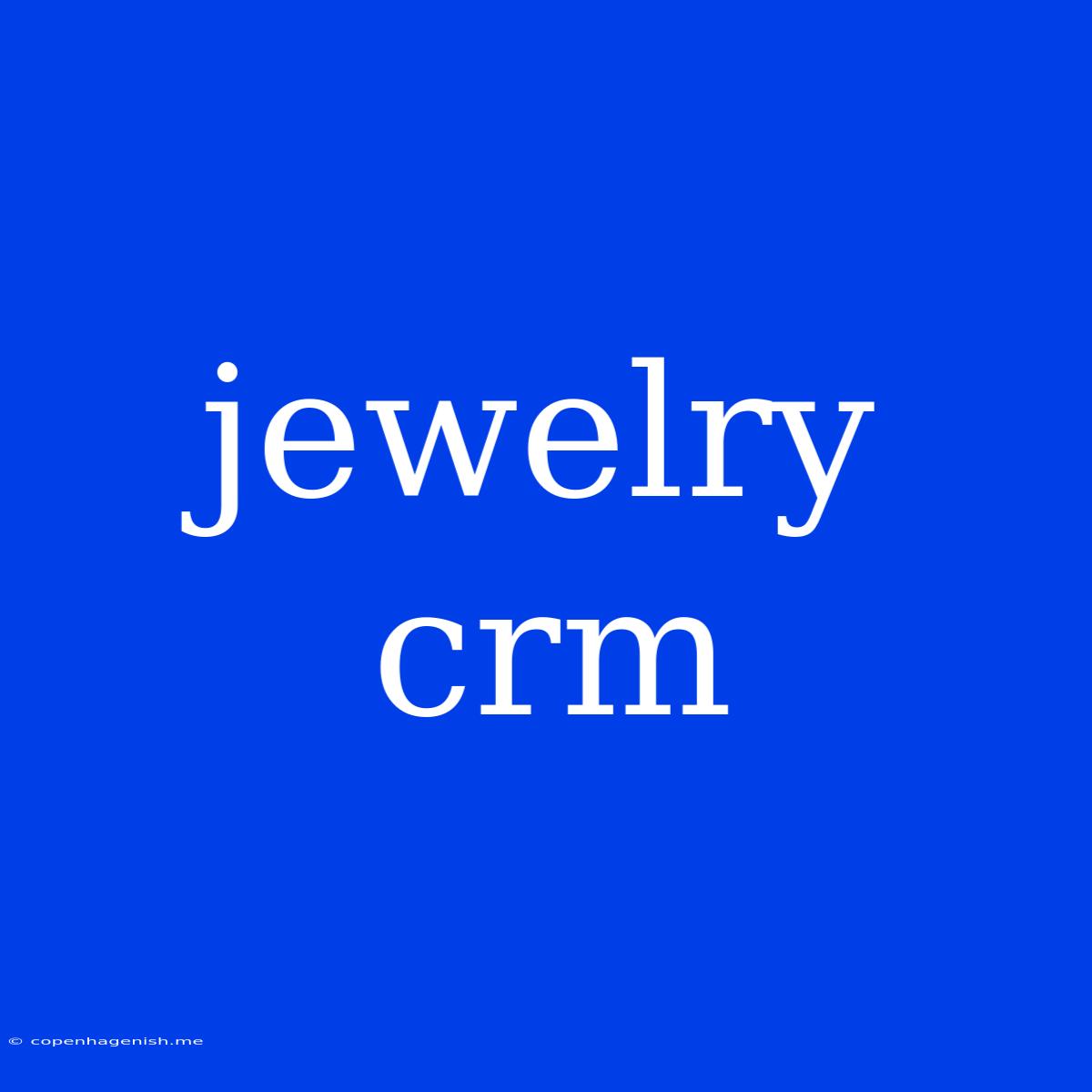 Jewelry Crm