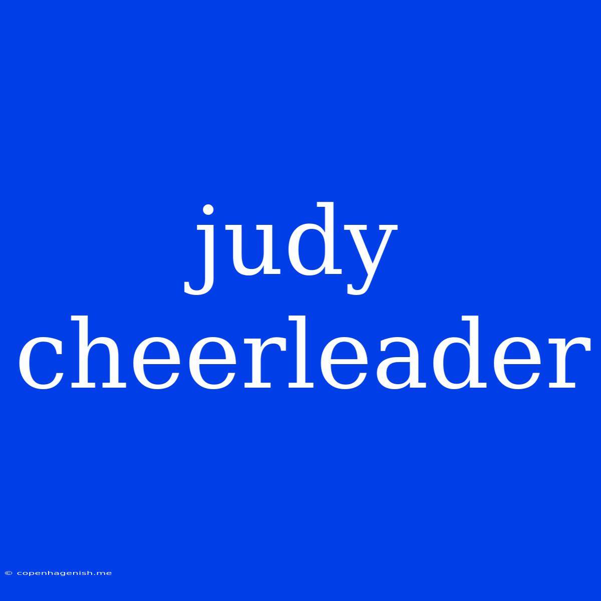 Judy Cheerleader