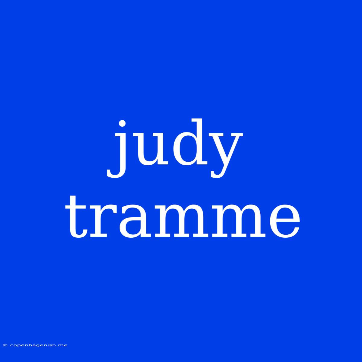 Judy Tramme