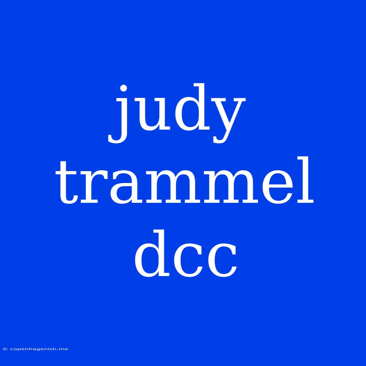 Judy Trammel Dcc