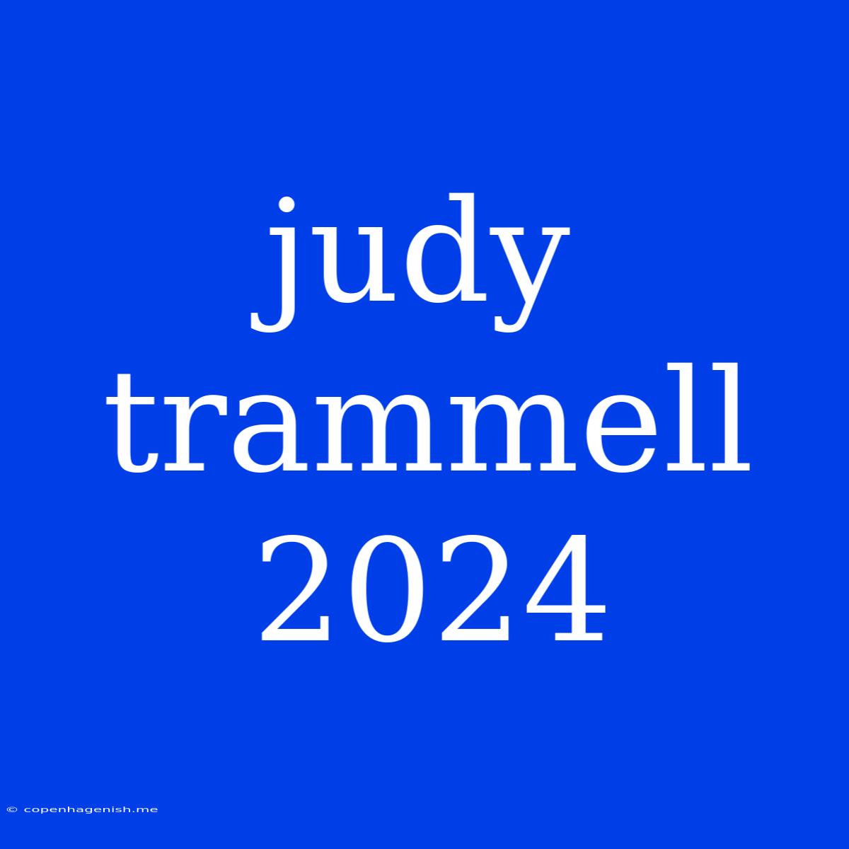 Judy Trammell 2024