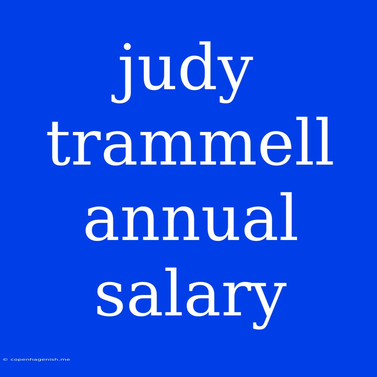 Judy Trammell Annual Salary