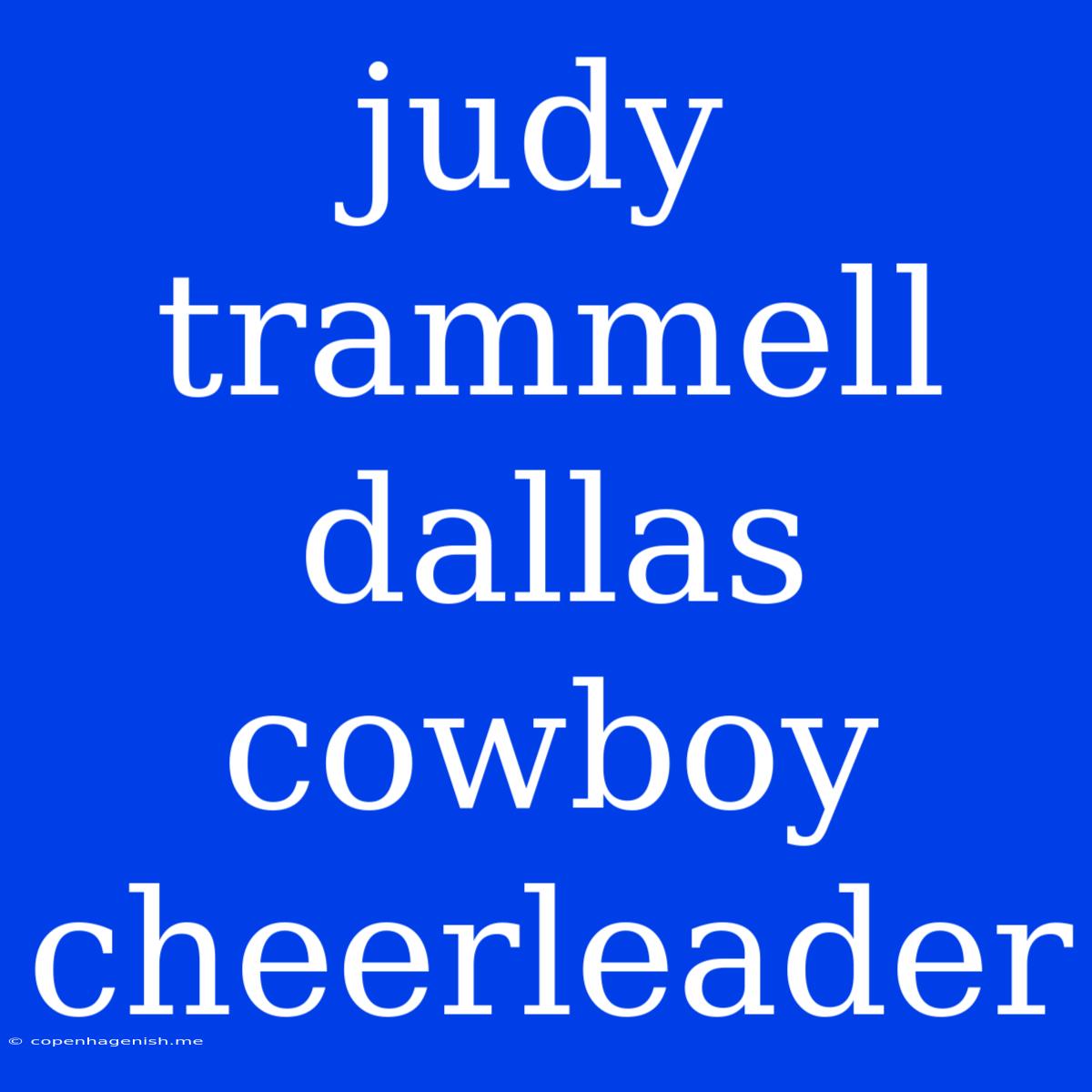 Judy Trammell Dallas Cowboy Cheerleader