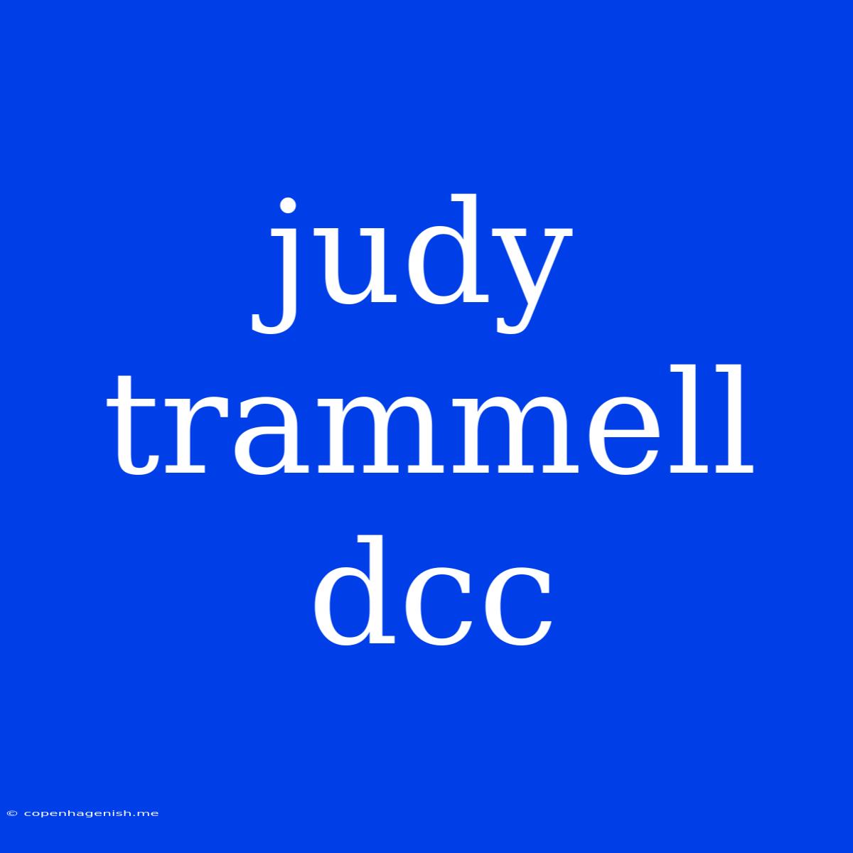 Judy Trammell Dcc