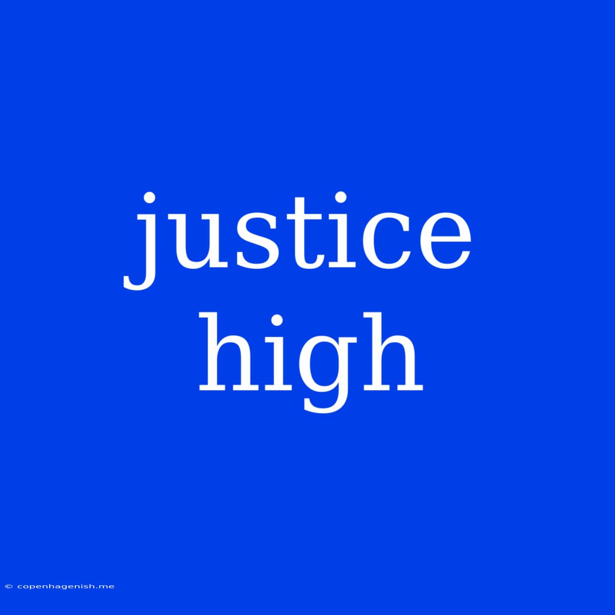 Justice High