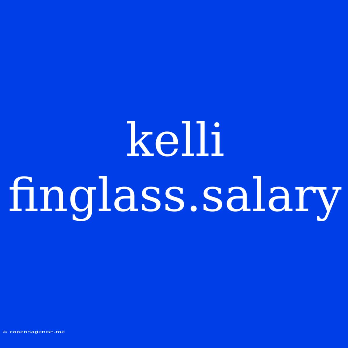 Kelli Finglass.salary