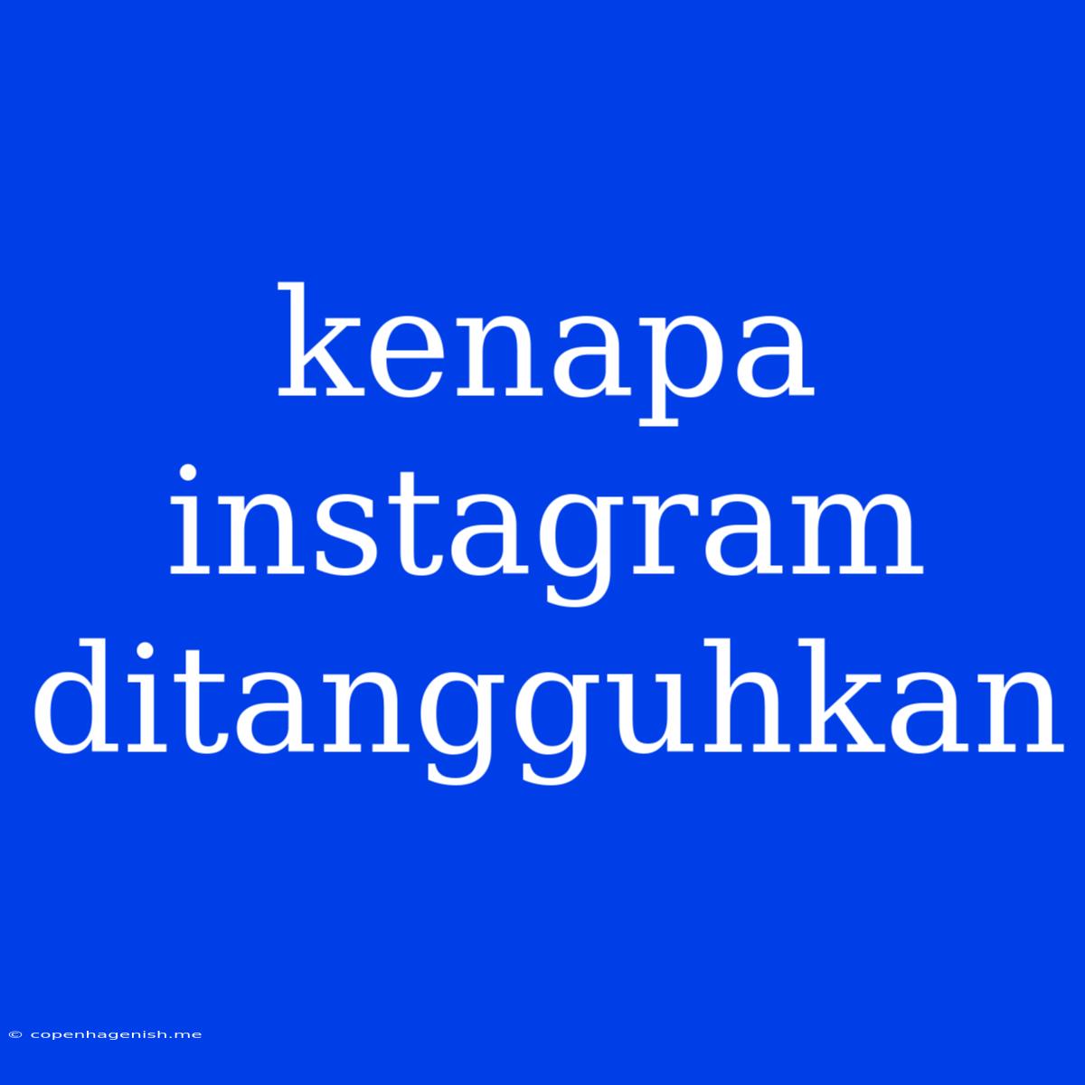 Kenapa Instagram Ditangguhkan