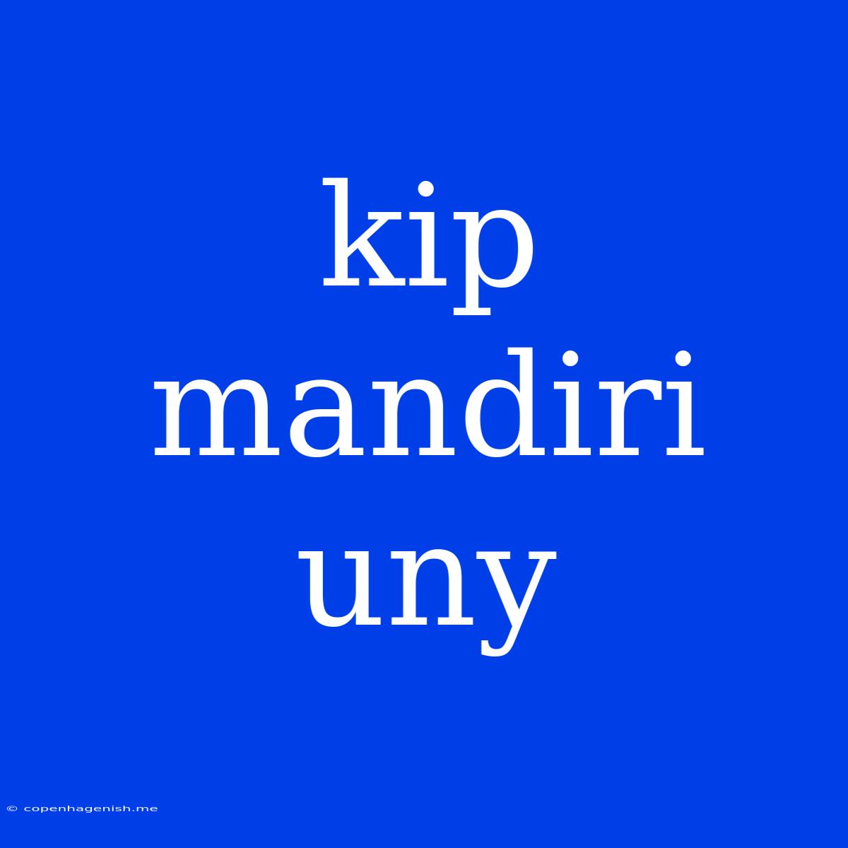 Kip Mandiri Uny