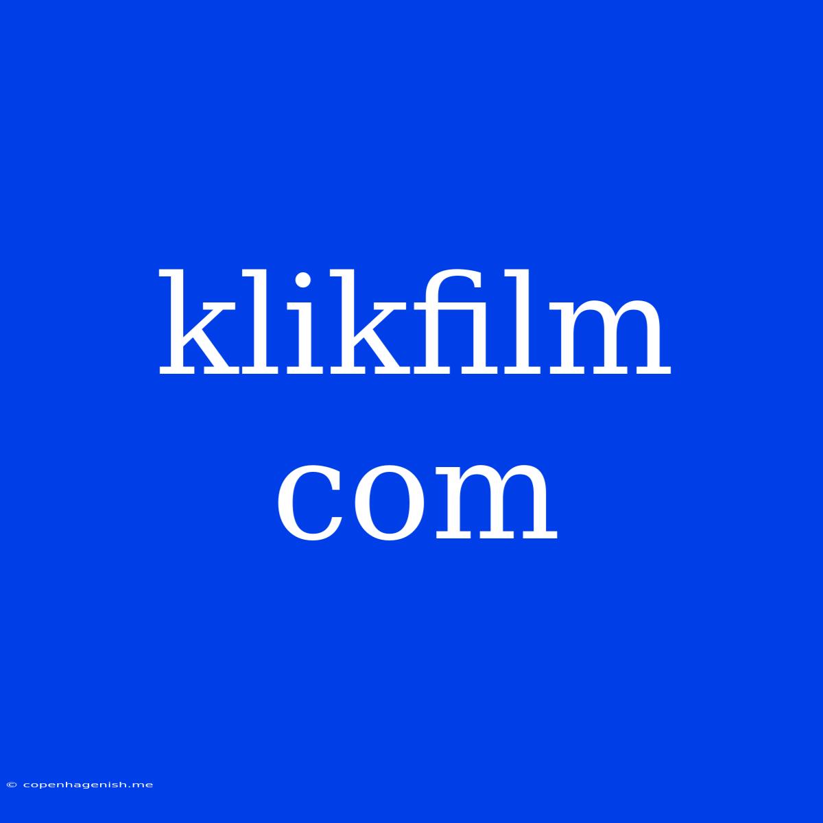 Klikfilm Com