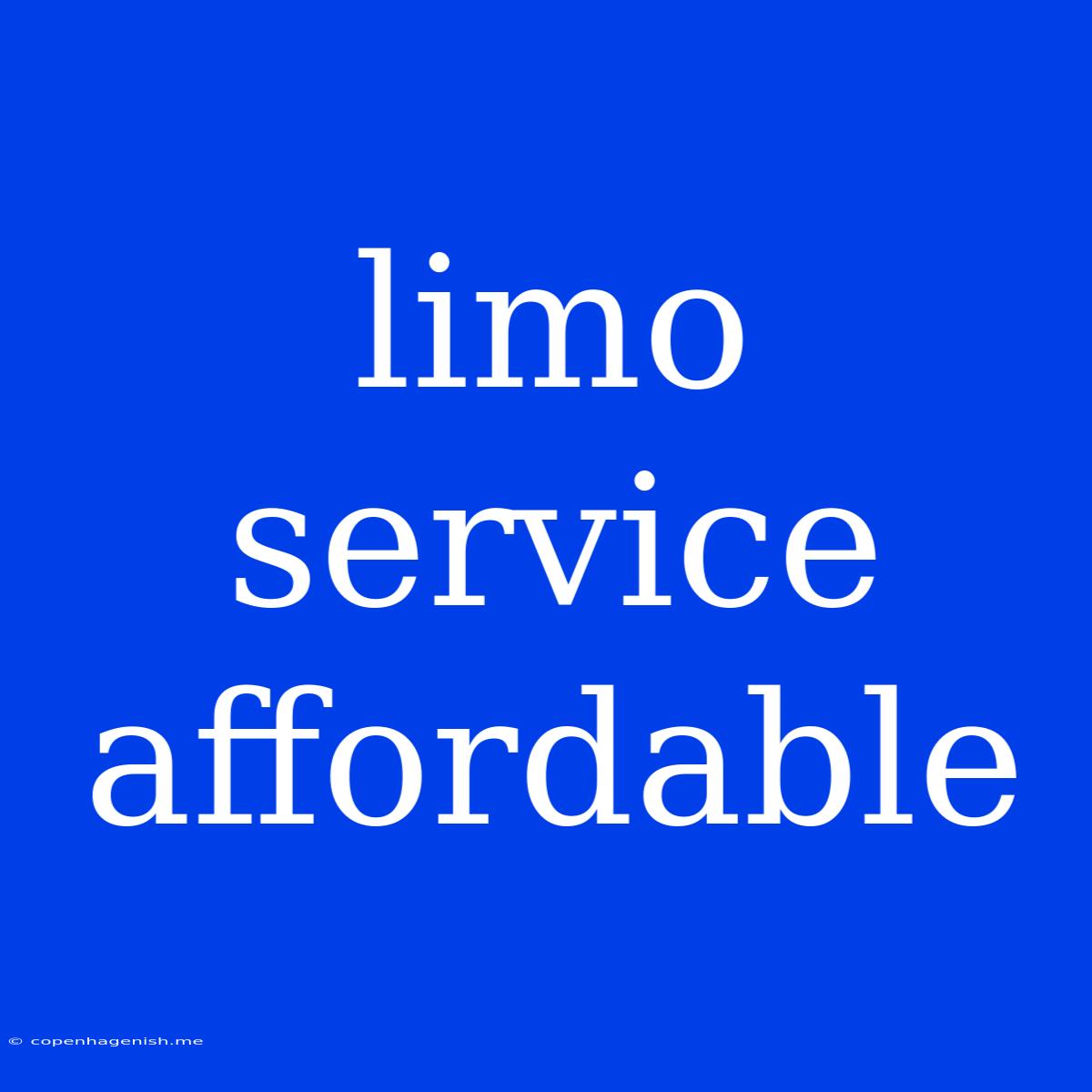 Limo Service Affordable