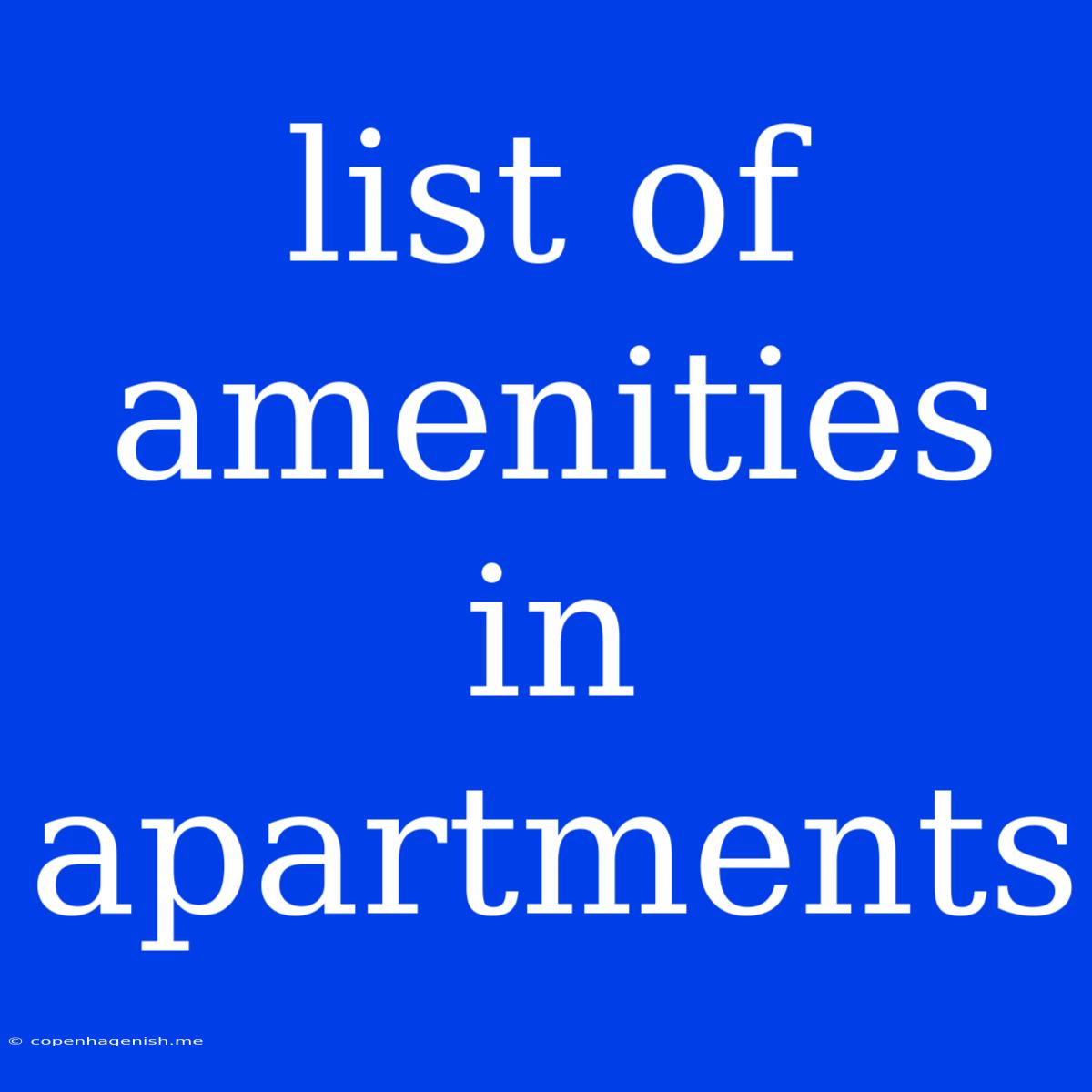 List Of Amenities In Apartments