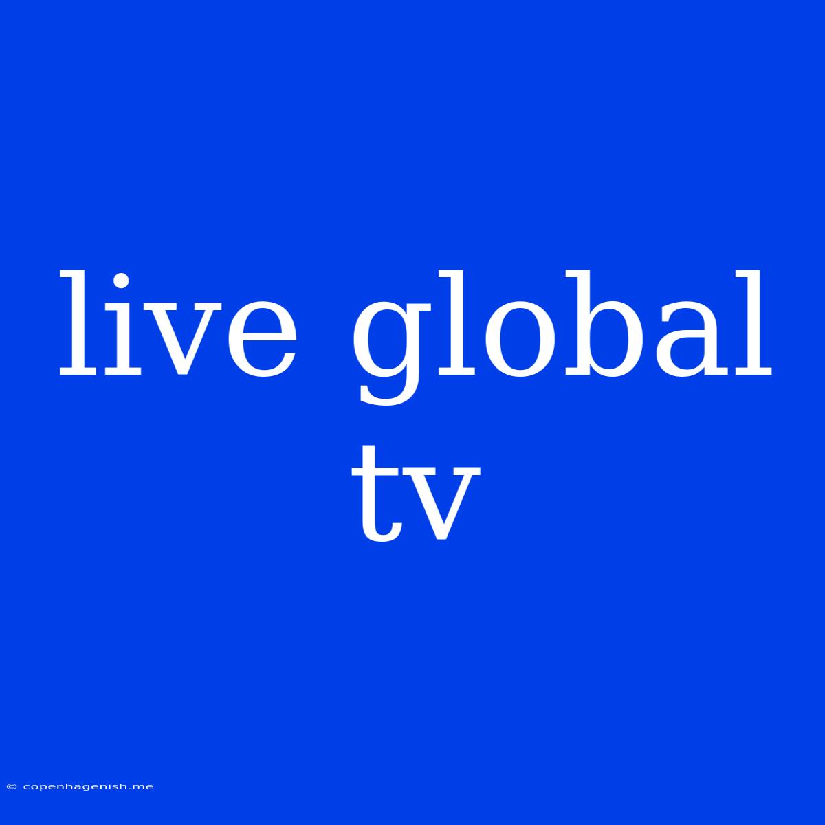 Live Global Tv