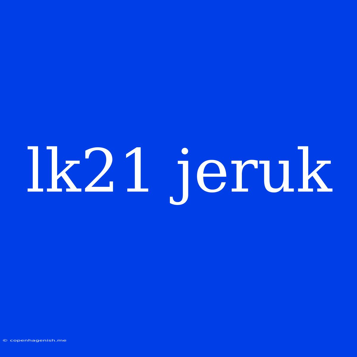 Lk21 Jeruk