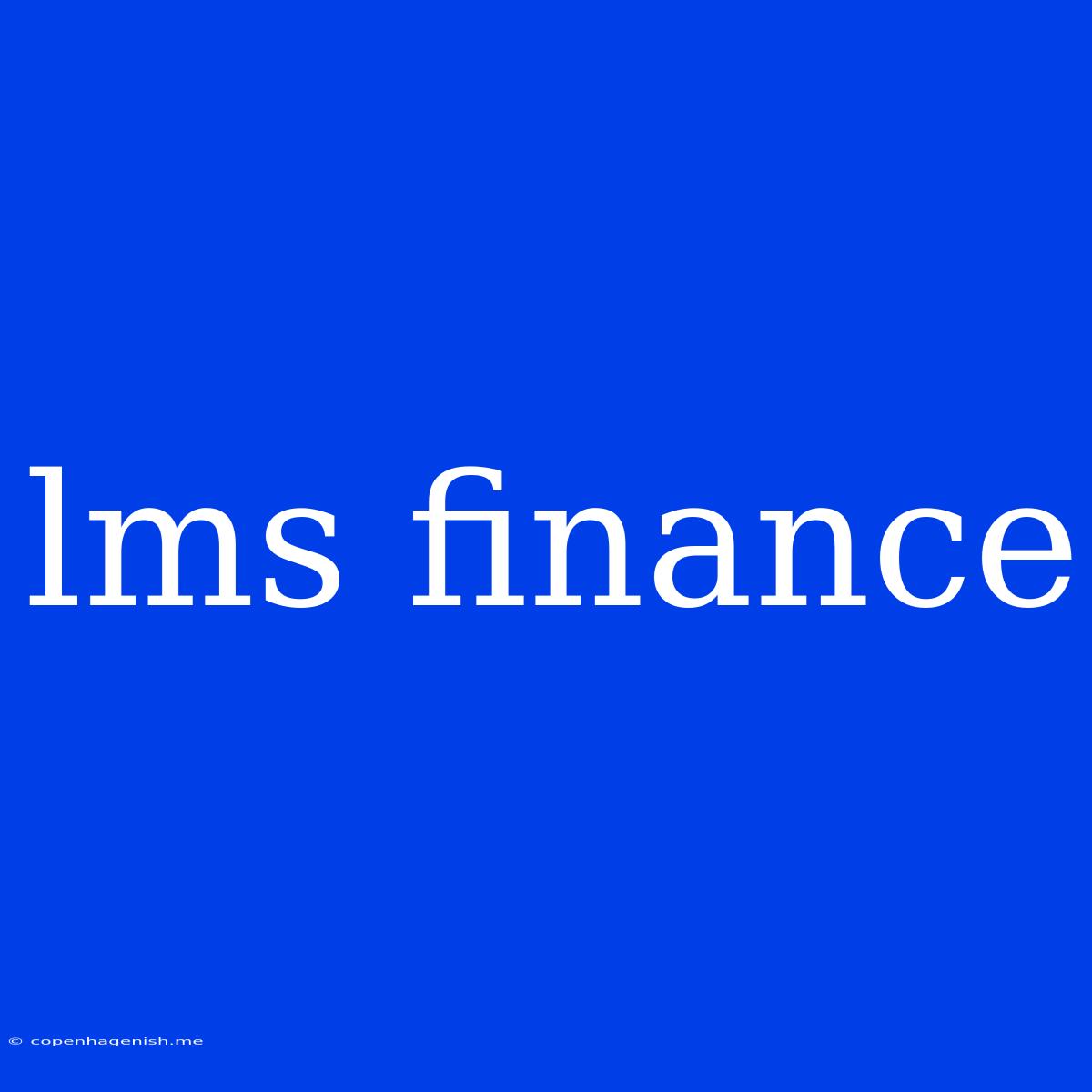 Lms Finance