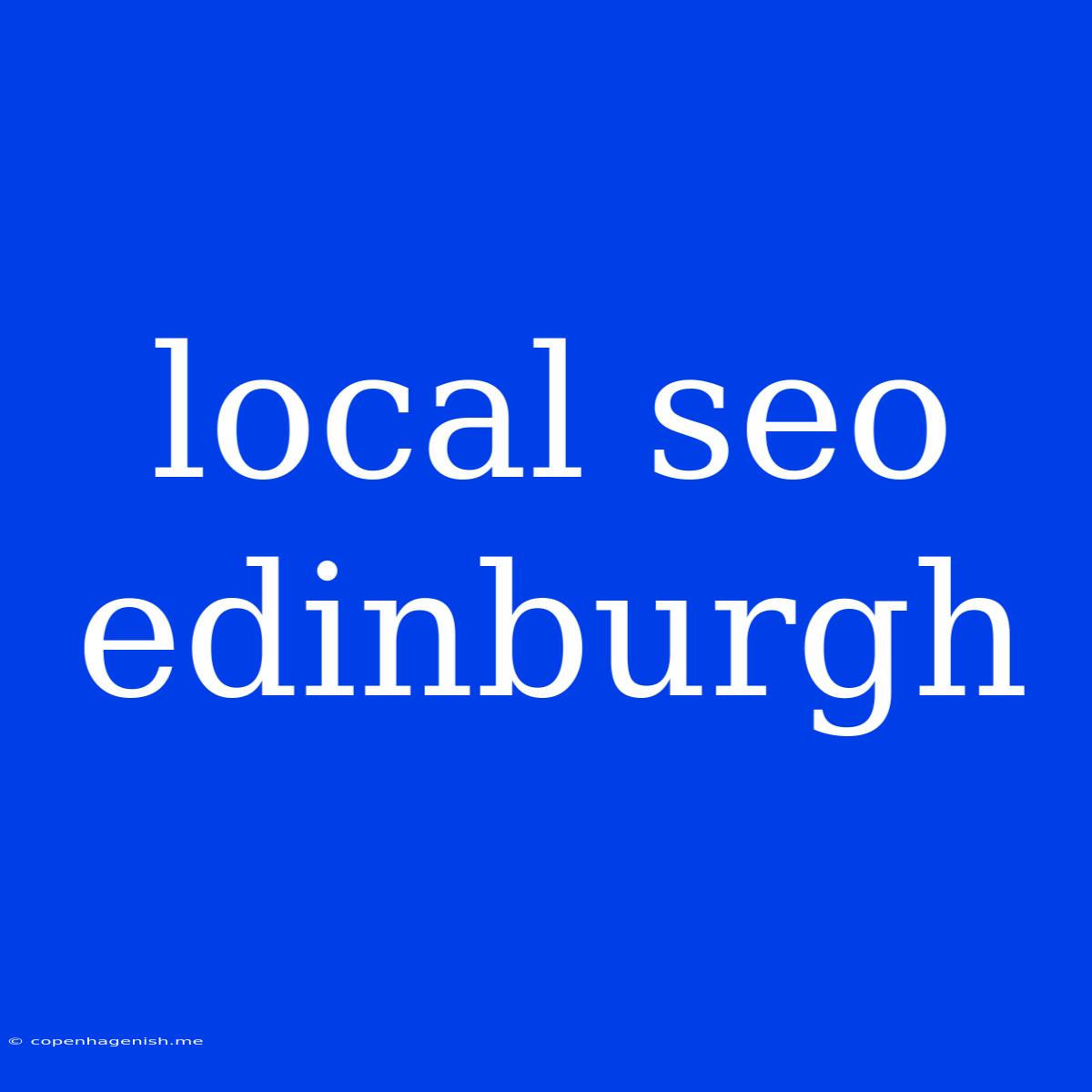 Local Seo Edinburgh