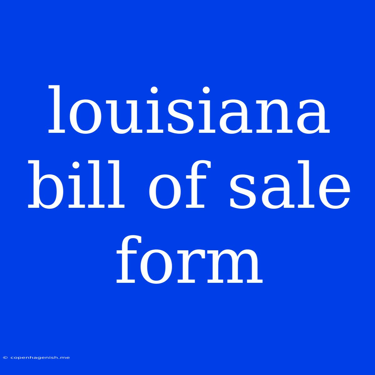 Louisiana Bill Of Sale Form