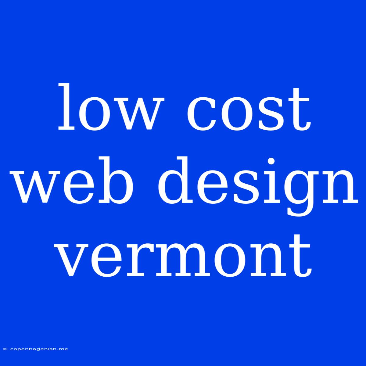 Low Cost Web Design Vermont