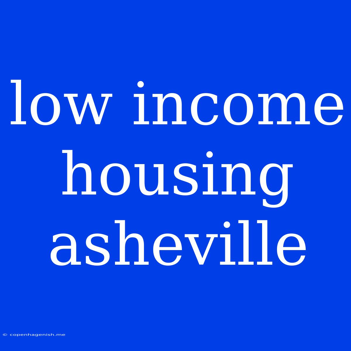 Low Income Housing Asheville