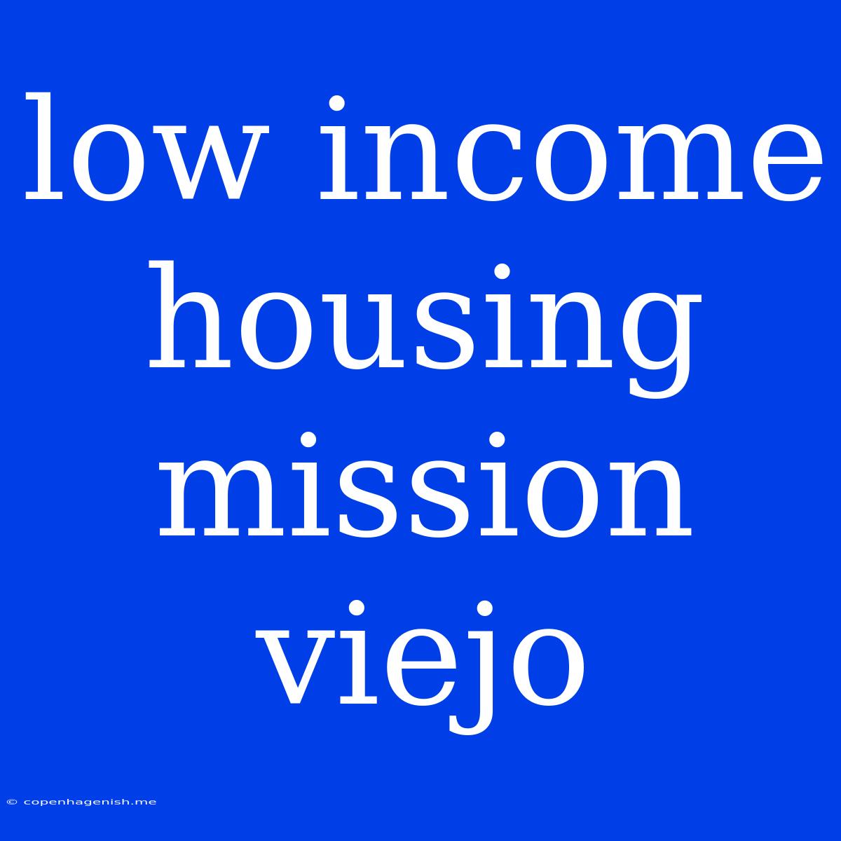 Low Income Housing Mission Viejo