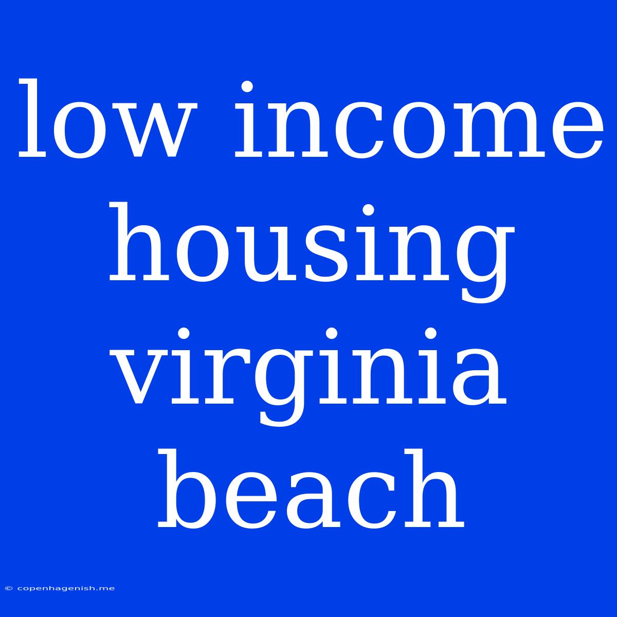 Low Income Housing Virginia Beach