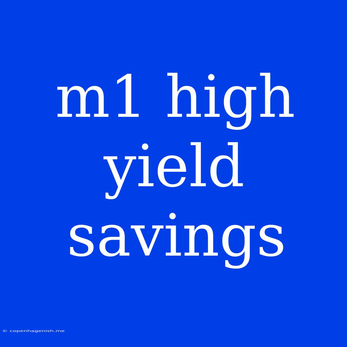 M1 High Yield Savings