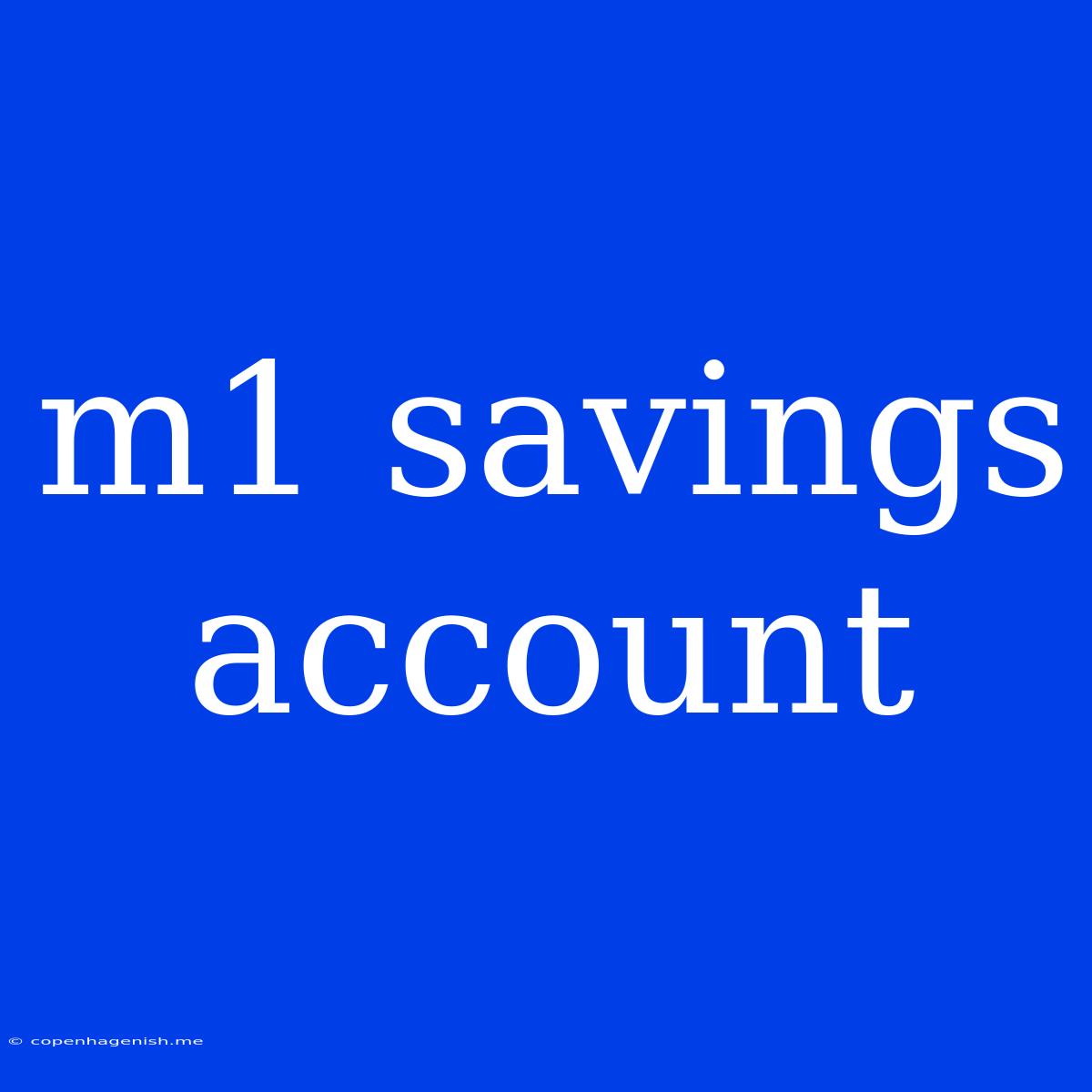 M1 Savings Account