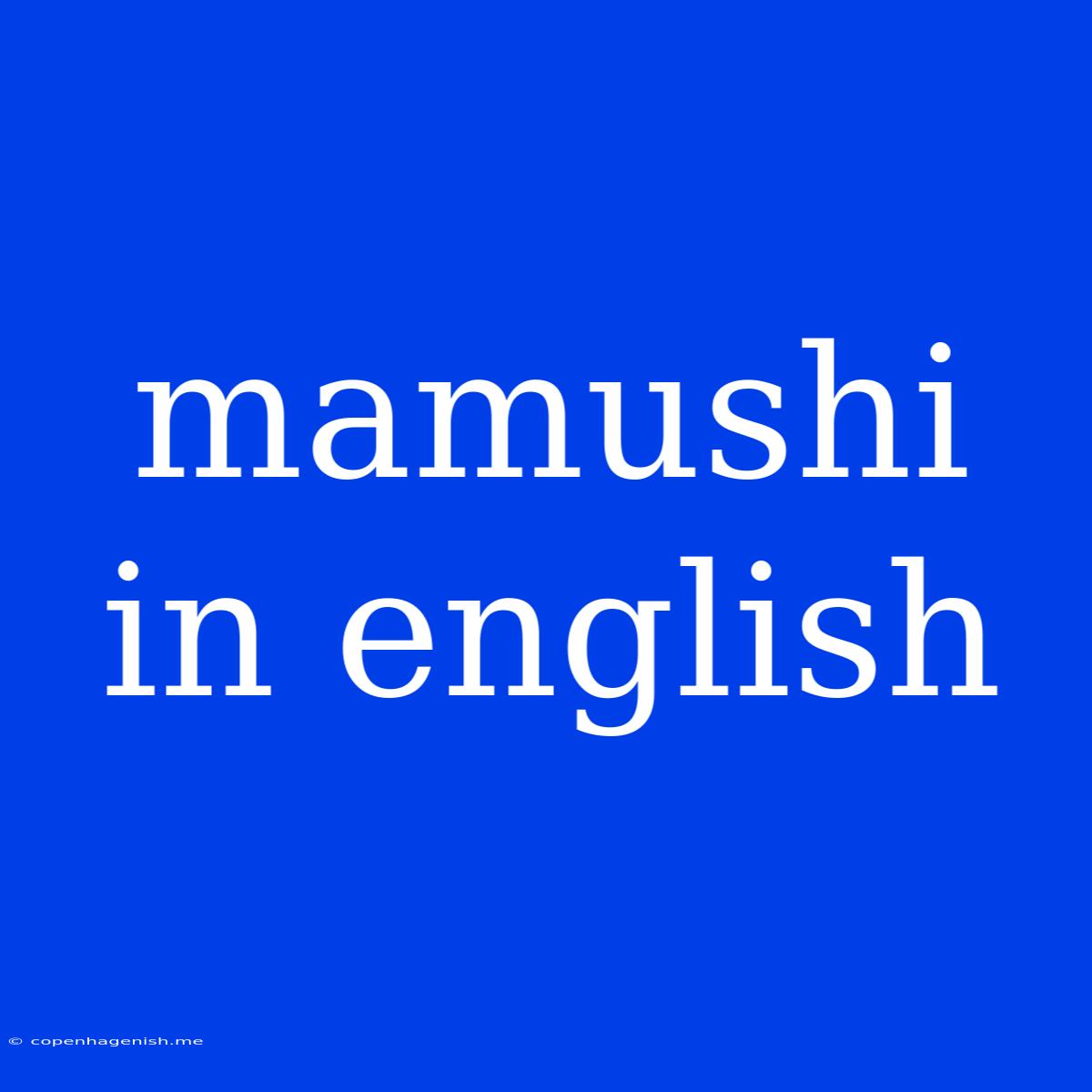 Mamushi In English