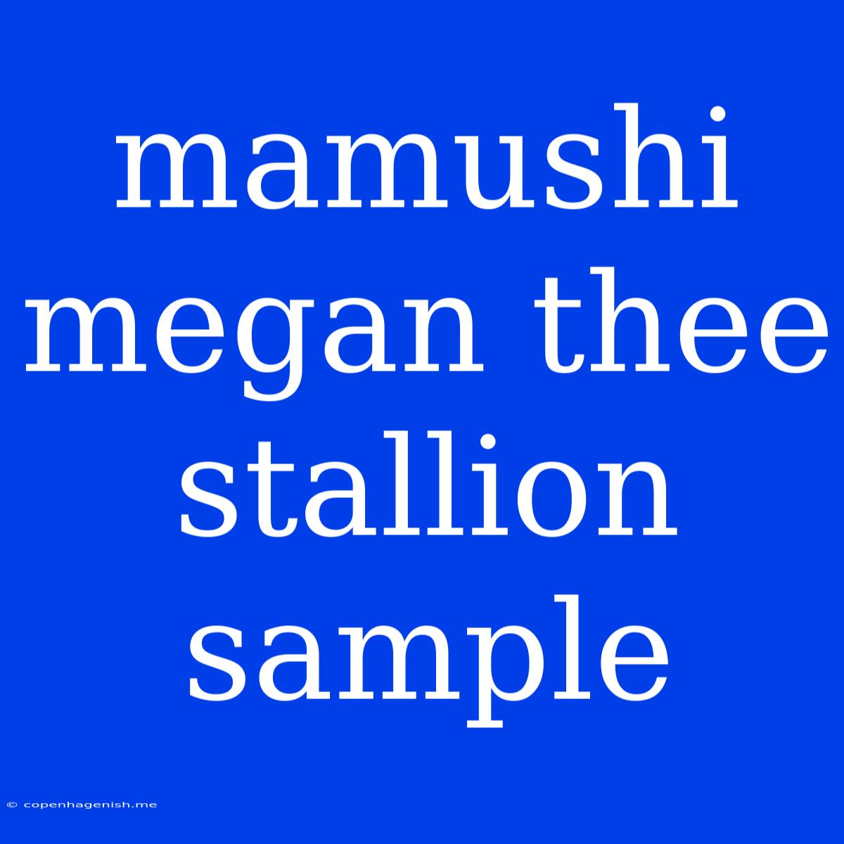 Mamushi Megan Thee Stallion Sample