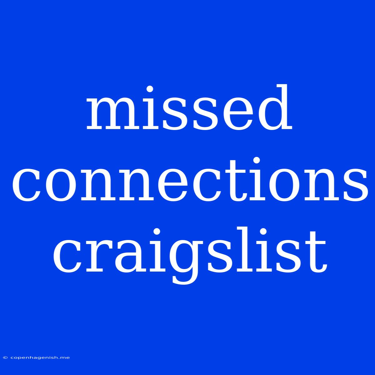 Missed Connections Craigslist