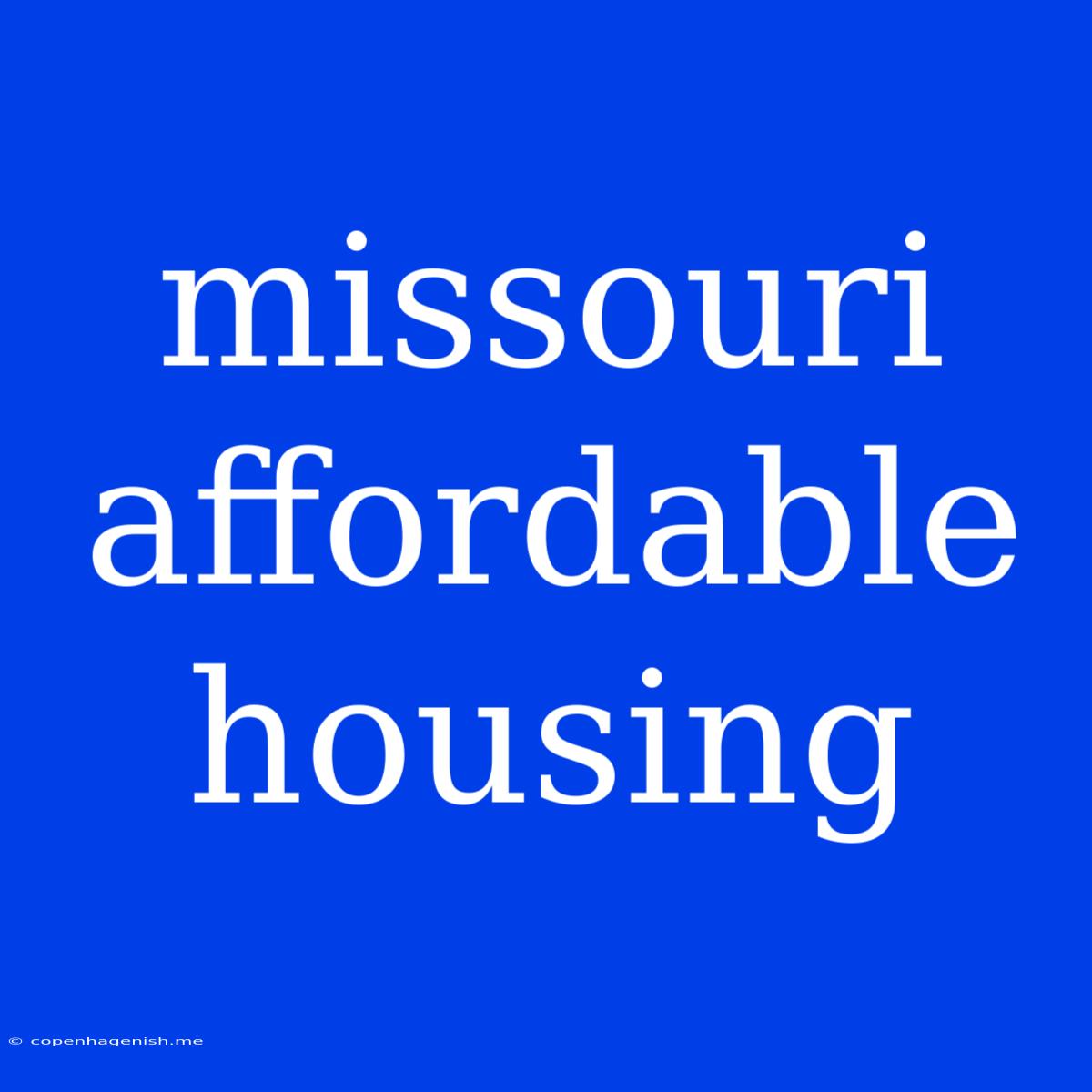 Missouri Affordable Housing