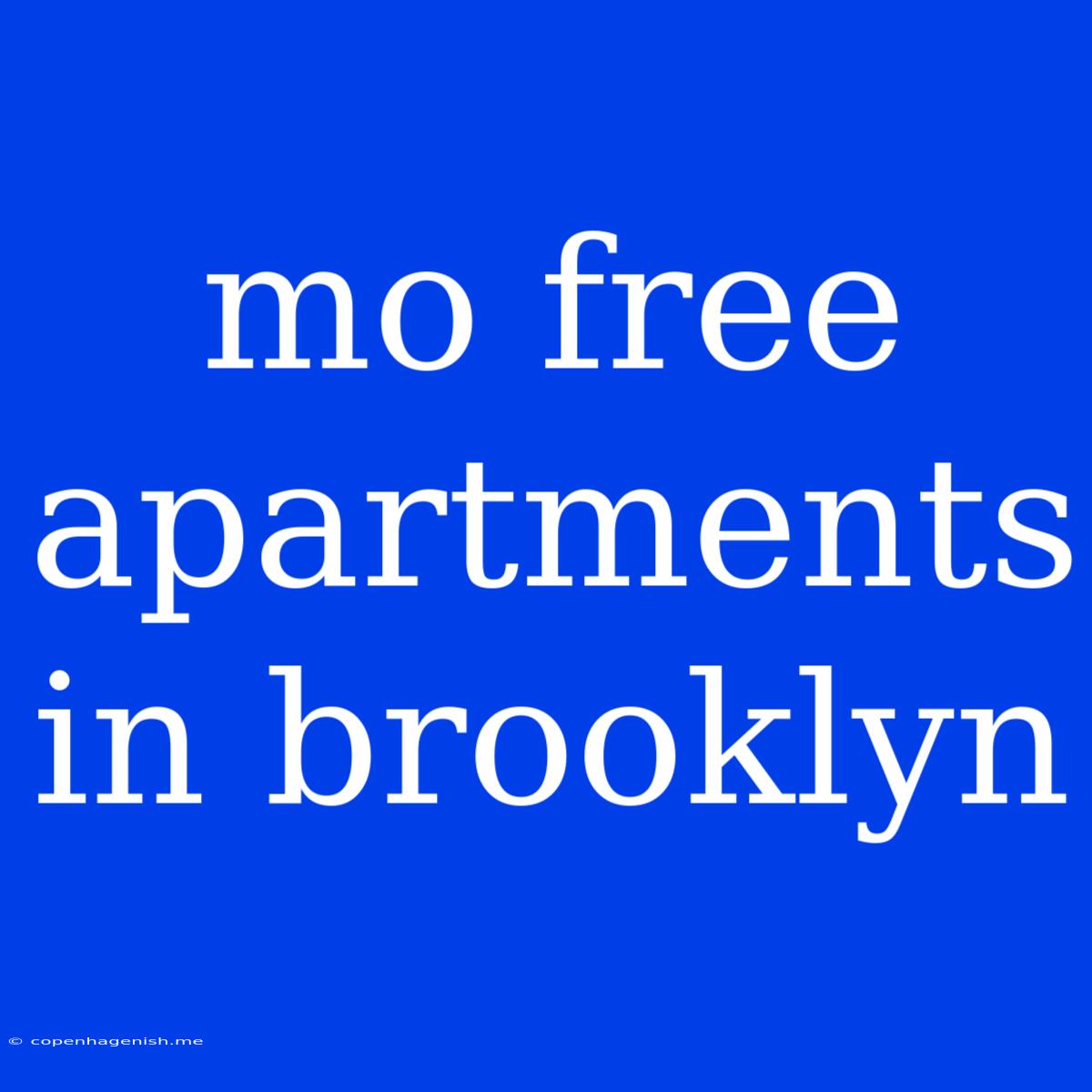 Mo Free Apartments In Brooklyn