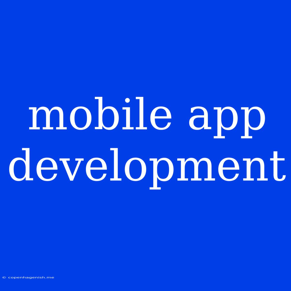 Mobile App Development