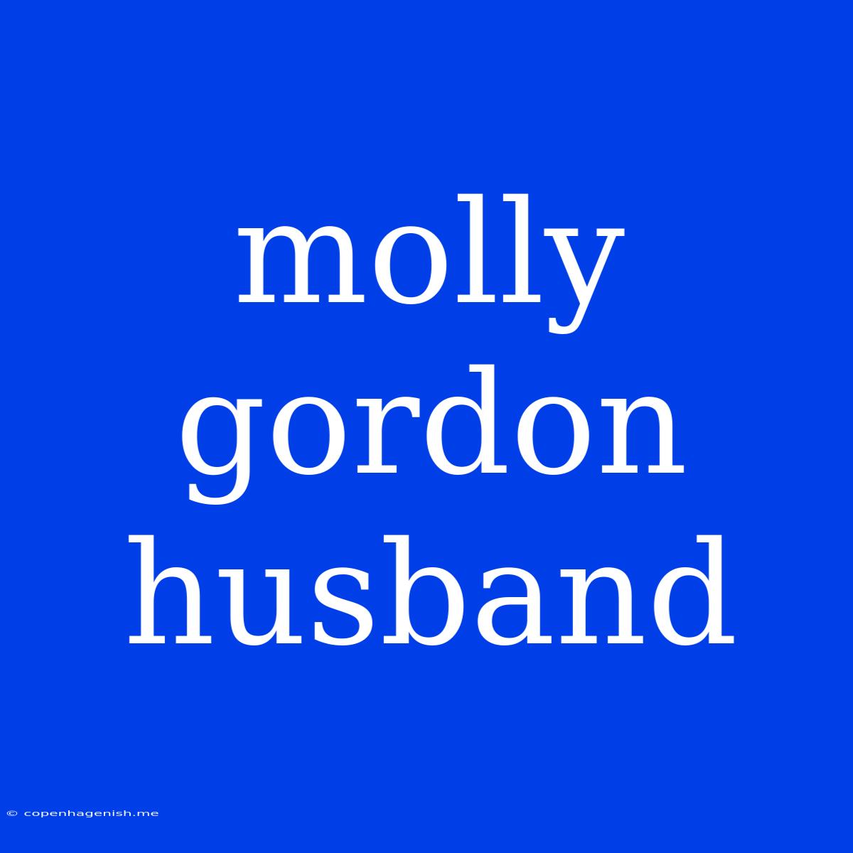 Molly Gordon Husband