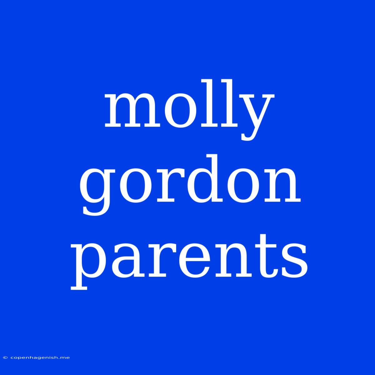 Molly Gordon Parents