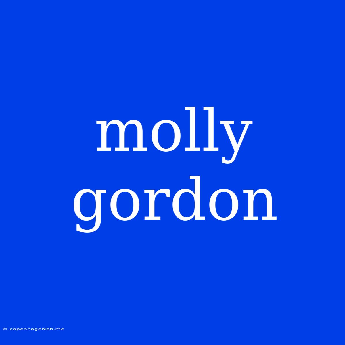 Molly Gordon