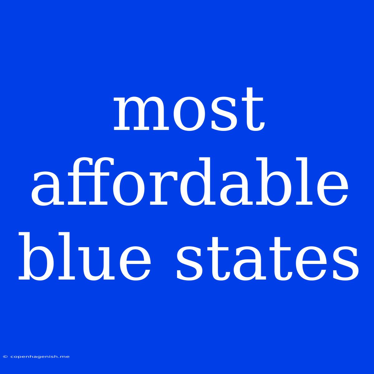 Most Affordable Blue States