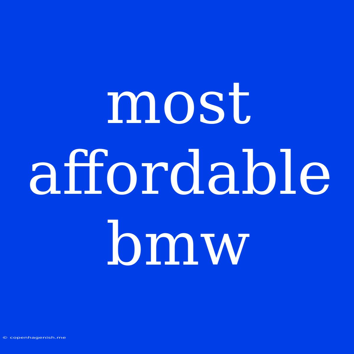 Most Affordable Bmw