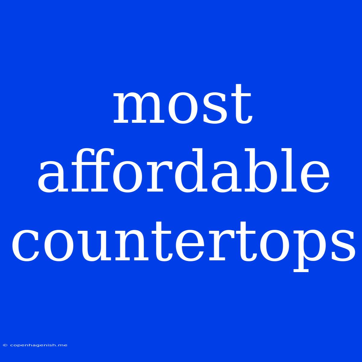 Most Affordable Countertops