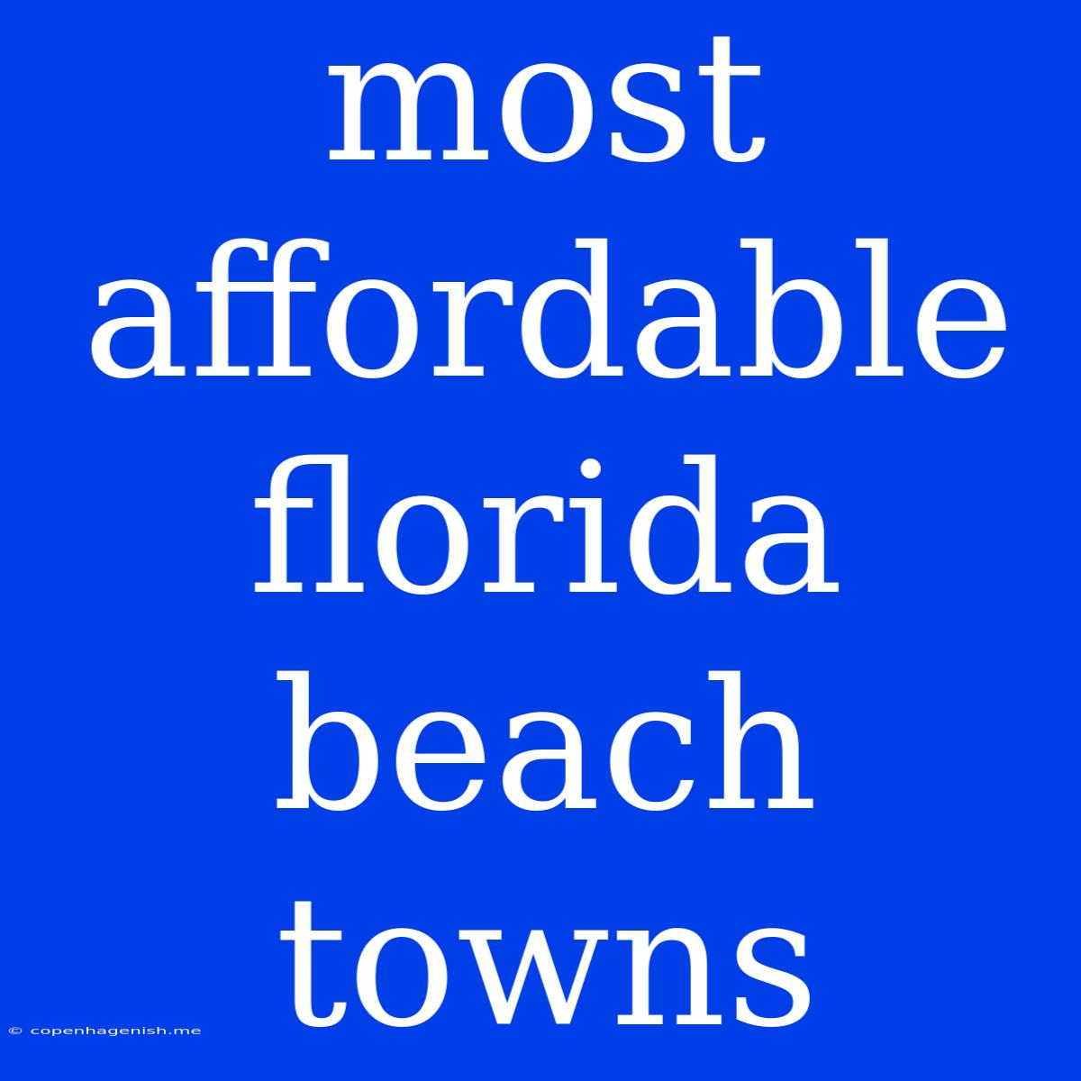 Most Affordable Florida Beach Towns