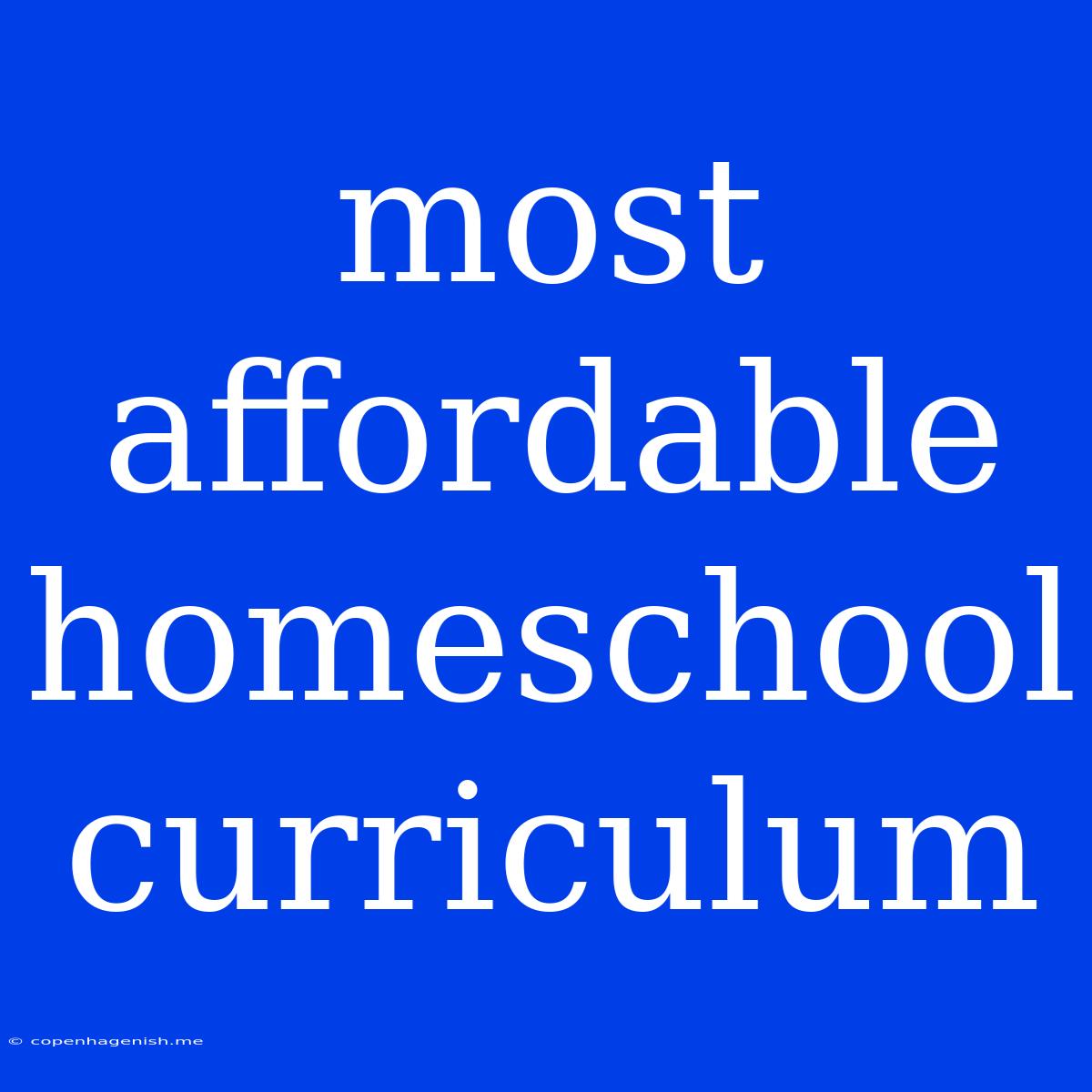 Most Affordable Homeschool Curriculum