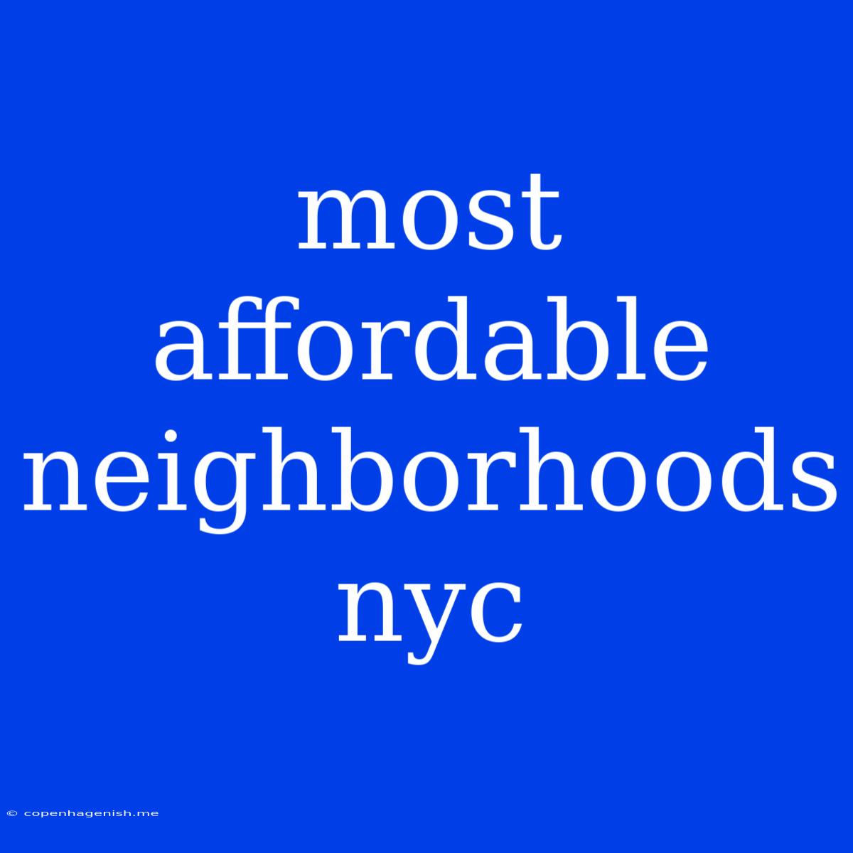 Most Affordable Neighborhoods Nyc