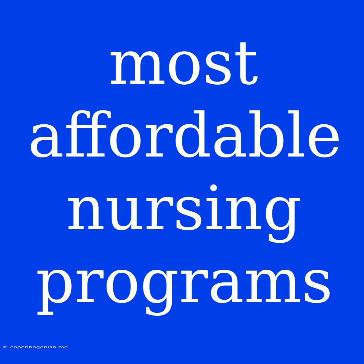 Most Affordable Nursing Programs