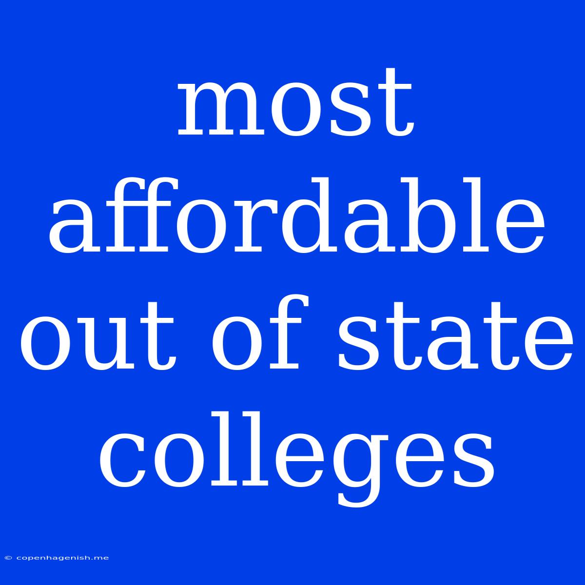 Most Affordable Out Of State Colleges