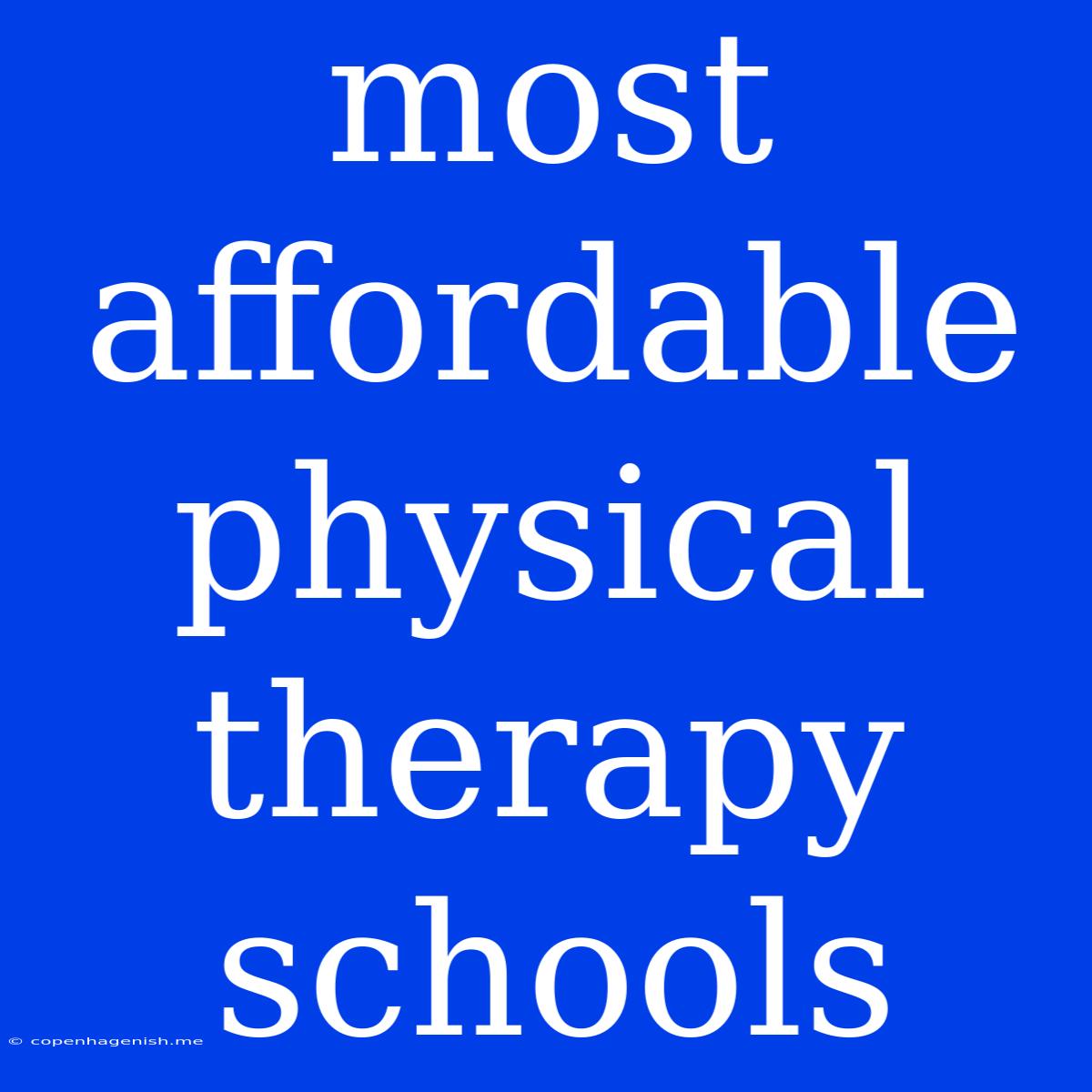 Most Affordable Physical Therapy Schools