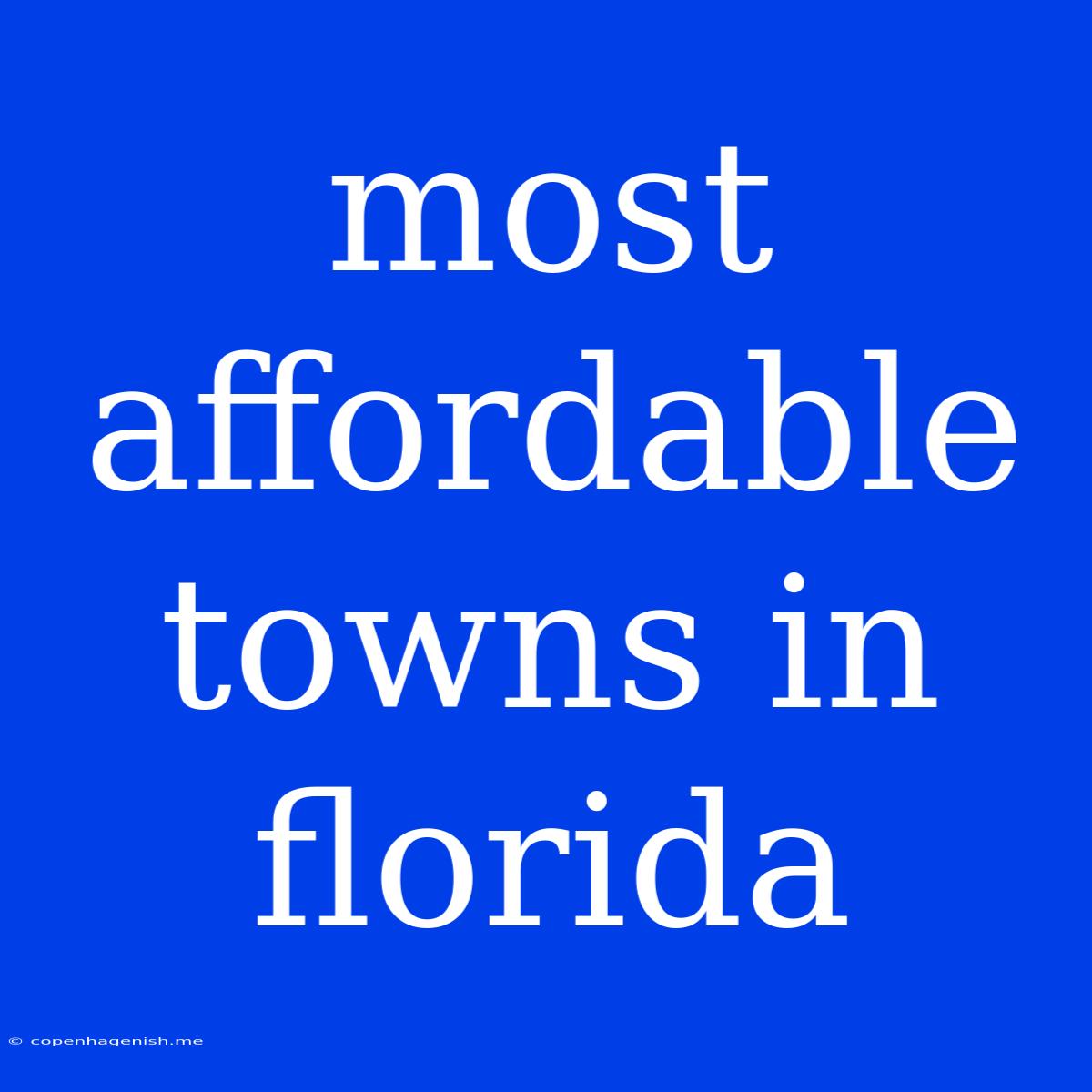 Most Affordable Towns In Florida