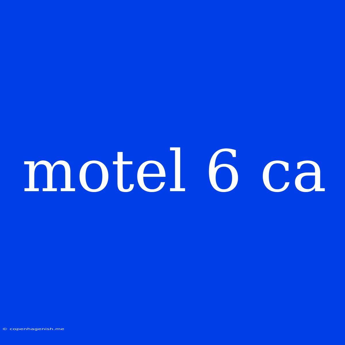 Motel 6 Ca