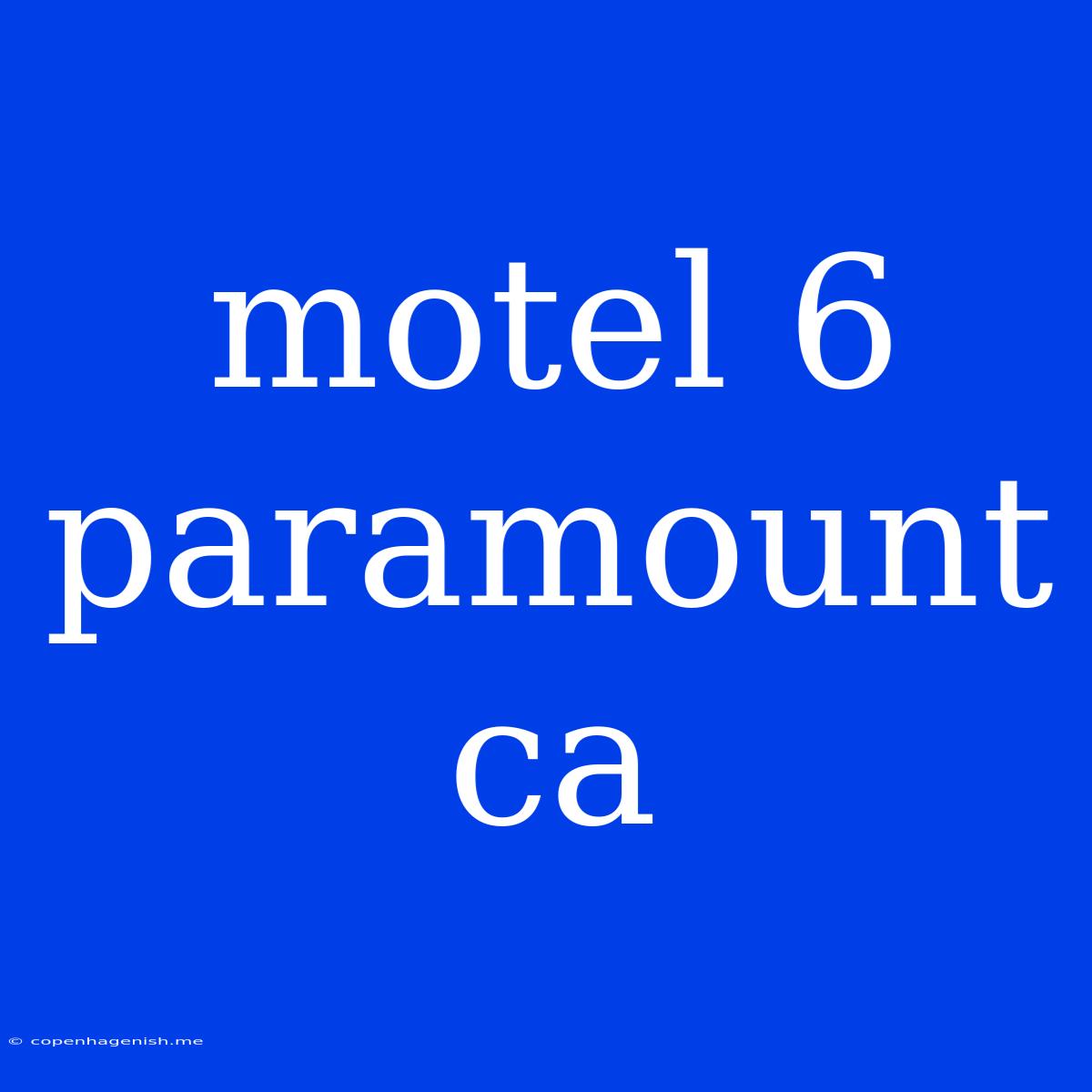 Motel 6 Paramount Ca