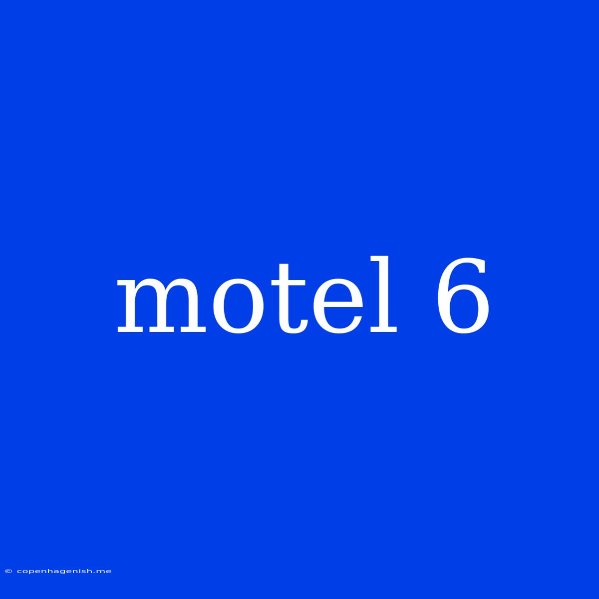 Motel 6