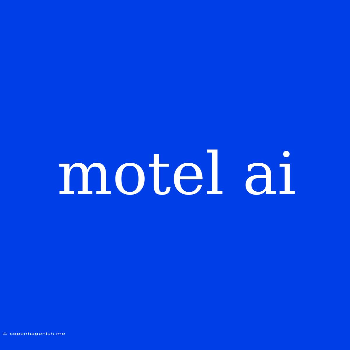 Motel Ai